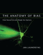 The Anatomy of Bias: How Neural Circuits Weigh the Options