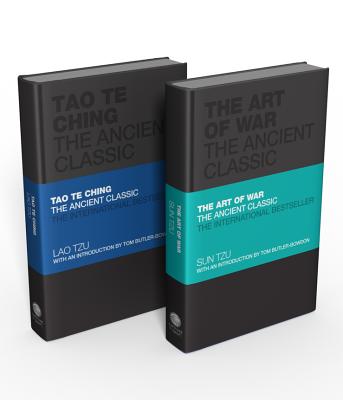 The Ancient Classics Collection: The Art of War & Tao Te Ching - Tzu, Sun, and Tzu, Lao, and Butler-Bowdon, Tom