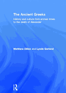 The Ancient Greeks: History and Culture from Archaic Times to the Death of Alexander