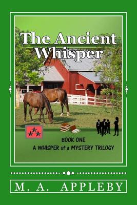 The Ancient Whisper: Book One - Appleby, M A