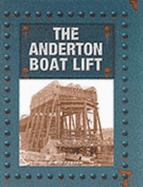 The Anderton Boat Lift - Carden, David