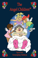 The Angel Children: Screenplay Edition