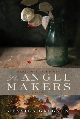 The Angel Makers - Gregson, Jessica