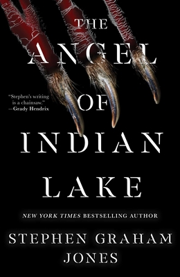 The Angel of Indian Lake - Jones, Stephen Graham