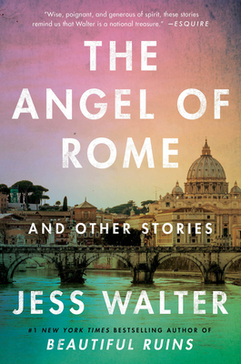 The Angel of Rome: And Other Stories - Walter, Jess