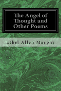The Angel of Thought and Other Poems