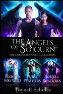 The Angels of Sojourn Novel Collection: A Paranormal Fantasy Series