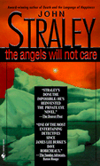 The Angels Will Not Care