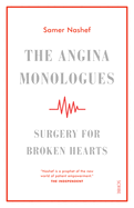 The Angina Monologues: Surgery for Broken Hearts