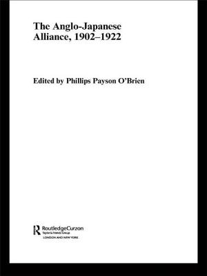 The Anglo-Japanese Alliance, 1902-1922 - O'Brien, Phillips