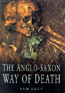 The Anglo-Saxon Way of Death - Lucy, Samantha