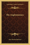 The Anglomaniacs