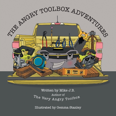 The Angry Toolbox Adventures - J B, Mike