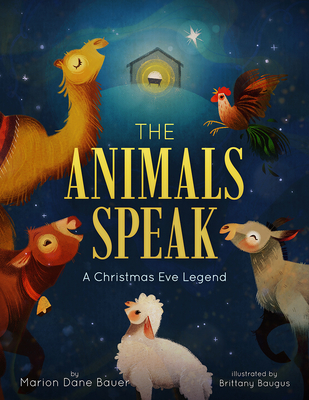 The Animals Speak: A Christmas Eve Legend - Bauer, Marion Dane
