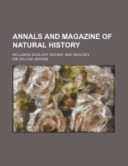 The Annals and Magazine of Natural History: Including Zoology, Botany, and Geology