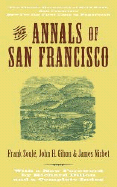 The Annals of San Francisco - Gihon, John H, and Nisbet, James, and Soule, Frank