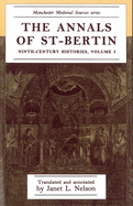 The Annals of St-Bertin: Ninth-Century Histories, Volume I