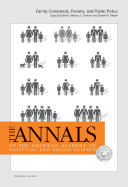 The Annals of the American Academy of Political & Social Science: Family Complexity, Poverty, and Public Policy