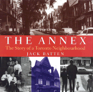 The Annex: The Story of a Toronto Neighbourhood