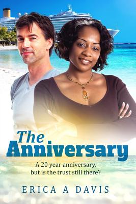 The Anniversary: A Clean Mature Couple BWWM Marriage Romance - Davis, Erica A