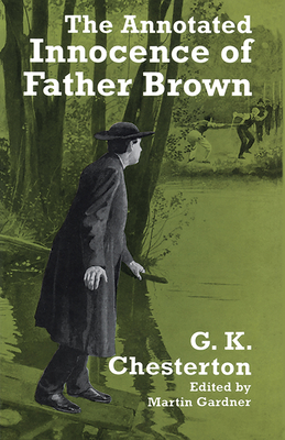 The Annotated Innocence of Father Brown - Chesterton, G K