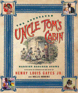 The annotated Uncle Tom's cabin