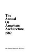 The Annual of American Architecture, 1980 - Canty, Donald (Editor)