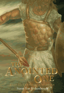 The Anointed One: Book II: Trilogy of Kings Saga