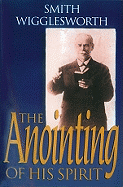 The Anointing of His Spirit