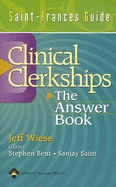 The Answer Book: Saint-Frances Guide to the Clinical Clerkships