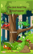 The Ant And The grasshopper: Work hard and don't be jealous