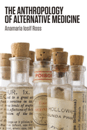 The Anthropology of Alternative Medicine