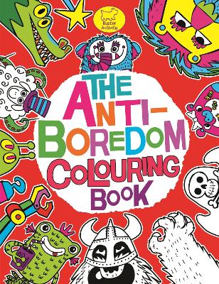 The Anti-Boredom Colouring Book - Dickason, Chris