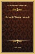 The Anti-Slavery Crusade