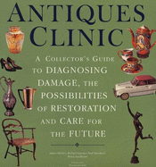 The Antiques Clinic: A Guide to Identifying and Evaluating Damage