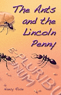 The Ants and the Lincoln Penny