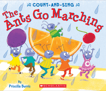 The Ants Go Marching: A Count-And-Sing Book: A Count-And-Sing Book