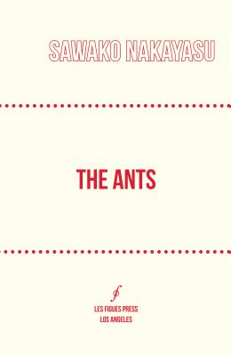 The Ants - Nakayasu, Sawako