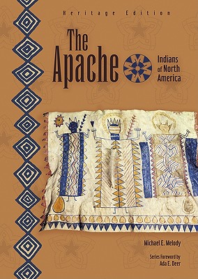 The Apache - Melody, Michael Edward, and Rosier, Paul, and Deer, Ada E (Foreword by)