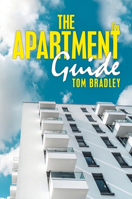 The Apartment Guide - Bradley, Tom