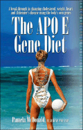 The Apo E Gene Diet - McDonald, Pamela, NP