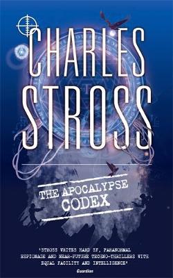 The Apocalypse Codex: Book 4 in The Laundry Files - Stross, Charles