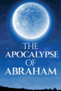 The Apocalypse of Abraham