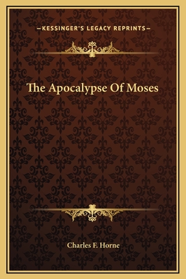 The Apocalypse of Moses - Horne, Charles F (Editor)