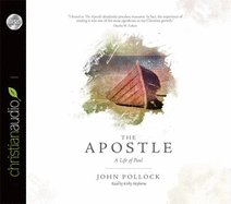 The Apostle: A Life of Paul - Pollock, John, and Heyborne, Kirby, Mr. (Narrator)