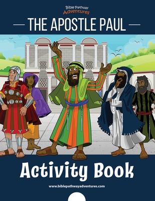 The Apostle Paul Activity Book - Adventures, Bible Pathway (Creator), and Reid, Pip
