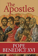 The Apostles: The Origin of the Church and Their Co-Workers