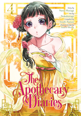 The Apothecary Diaries 04 (Manga) - Hyuuga, Natsu, and Nekokurage, and Nanao, Itsuki (Compiled by)