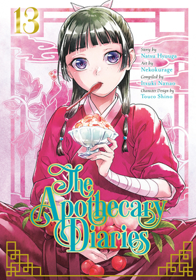 The Apothecary Diaries 13 (Manga) - Hyuuga, Natsu, and Nekokurage, and Nanao, Itsuki (Compiled by)