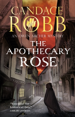 The Apothecary Rose - Robb, Candace